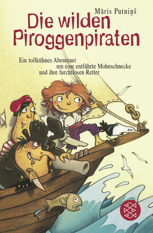 Buchcover Die wilden Piroggenpiraten | Maris Putninš | EAN 9783596810512 | ISBN 3-596-81051-5 | ISBN 978-3-596-81051-2
