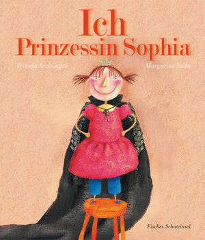 Buchcover Ich, Prinzessin Sophia | Triunfo Arciniegas | EAN 9783596853748 | ISBN 3-596-85374-5 | ISBN 978-3-596-85374-8