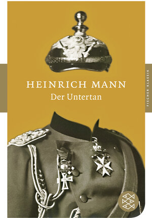 Buchcover Der Untertan | Heinrich Mann | EAN 9783596900268 | ISBN 3-596-90026-3 | ISBN 978-3-596-90026-8