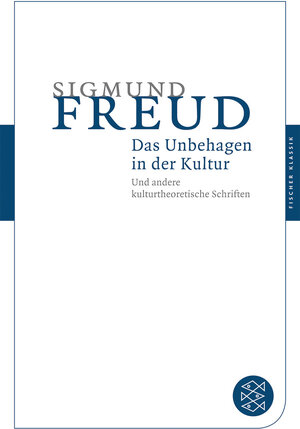 Buchcover Das Unbehagen in der Kultur | Sigmund Freud | EAN 9783596902071 | ISBN 3-596-90207-X | ISBN 978-3-596-90207-1