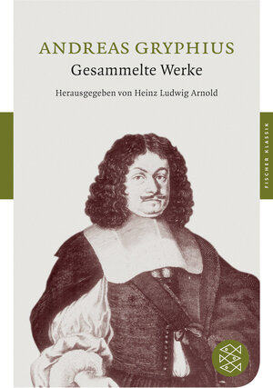 Buchcover Gesammelte Werke | Andreas Gryphius | EAN 9783596902552 | ISBN 3-596-90255-X | ISBN 978-3-596-90255-2