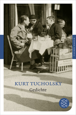 Buchcover Gedichte | Kurt Tucholsky | EAN 9783596903160 | ISBN 3-596-90316-5 | ISBN 978-3-596-90316-0