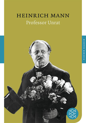 Buchcover Professor Unrat oder Das Ende eines Tyrannen | Heinrich Mann | EAN 9783596903528 | ISBN 3-596-90352-1 | ISBN 978-3-596-90352-8