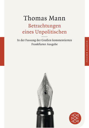 Buchcover Betrachtungen eines Unpolitischen | Thomas Mann | EAN 9783596904129 | ISBN 3-596-90412-9 | ISBN 978-3-596-90412-9