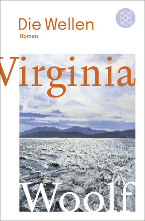 Buchcover Die Wellen | Virginia Woolf | EAN 9783596906437 | ISBN 3-596-90643-1 | ISBN 978-3-596-90643-7