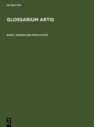 Buchcover Glossarium Artis / Burgen und Feste Plätze  | EAN 9783598111839 | ISBN 3-598-11183-5 | ISBN 978-3-598-11183-9