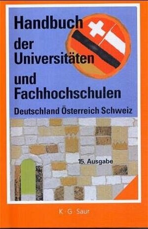 Handbuch der Universitäten und Fachhochschulen / Deutschland, Österreich, Schweiz