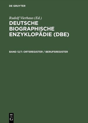 Buchcover Deutsche Biographische Enzyklopädie (DBE) / Ortsregister / Berufsregister  | EAN 9783598231728 | ISBN 3-598-23172-5 | ISBN 978-3-598-23172-8