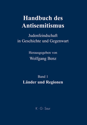 Buchcover Handbuch des Antisemitismus / Länder und Regionen  | EAN 9783598240713 | ISBN 3-598-24071-6 | ISBN 978-3-598-24071-3