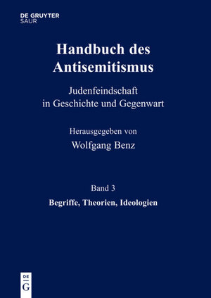 Buchcover Handbuch des Antisemitismus / Begriffe, Theorien, Ideologien  | EAN 9783598240744 | ISBN 3-598-24074-0 | ISBN 978-3-598-24074-4