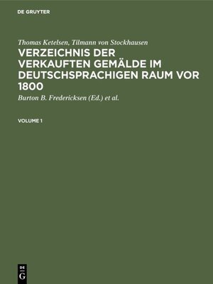 Buchcover Verzeichnis der verkauften Gemälde im deutschsprachigen Raum vor 1800 | Thomas Ketelsen | EAN 9783598244902 | ISBN 3-598-24490-8 | ISBN 978-3-598-24490-2