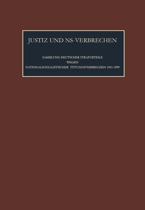 Buchcover Justiz und NS-Verbrechen / Die vom 04.06.1976 bis zum 20.04.1979 ergangenen Strafurteile. Lfd. Nr. 834-852  | EAN 9783598246012 | ISBN 3-598-24601-3 | ISBN 978-3-598-24601-2