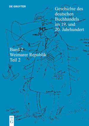 Buchcover Geschichte des deutschen Buchhandels im 19. und 20. Jahrhundert.... / Geschichte des deutschen Buchhandels im 19. und 20. Jahrhundert. Band 2: Die Weimarer Republik 1918 - 1933. Teil 2  | EAN 9783598248092 | ISBN 3-598-24809-1 | ISBN 978-3-598-24809-2