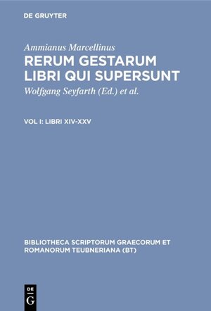Buchcover Ammianus Marcellinus: Rerum gestarum libri qui supersunt / Libri XIV-XXV | Ammianus Marcellinus | EAN 9783598719769 | ISBN 3-598-71976-0 | ISBN 978-3-598-71976-9