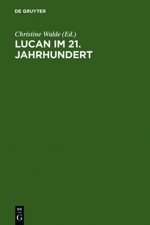 Buchcover Lucan im 21. Jahrhundert | EAN 9783598730269 | ISBN 3-598-73026-8 | ISBN 978-3-598-73026-9