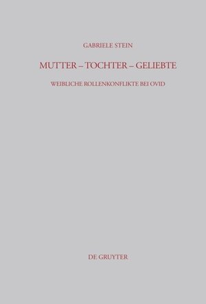 Buchcover Mutter - Tochter - Geliebte | Gabriele Stein | EAN 9783598778162 | ISBN 3-598-77816-3 | ISBN 978-3-598-77816-2