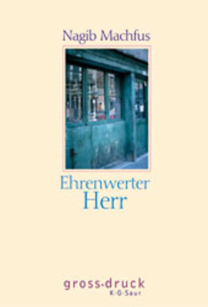 Buchcover Ehrenwerter Herr | Nagib Machfus | EAN 9783598800702 | ISBN 3-598-80070-3 | ISBN 978-3-598-80070-2