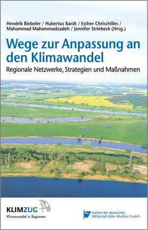 Buchcover Wege zur Anpassung an den Klimawandel | Hendrik Biebeler | EAN 9783602149322 | ISBN 3-602-14932-3 | ISBN 978-3-602-14932-2
