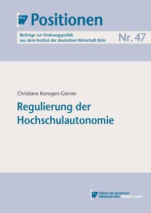 Buchcover Regulierung der Hochschulautonomie | Christiane Konegen-Grenier | EAN 9783602241446 | ISBN 3-602-24144-0 | ISBN 978-3-602-24144-6