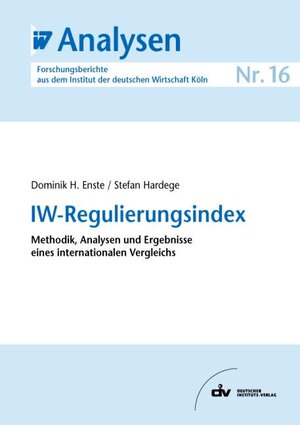 Buchcover IW-Regulierungsindex | Dominik H Enste | EAN 9783602451647 | ISBN 3-602-45164-X | ISBN 978-3-602-45164-7