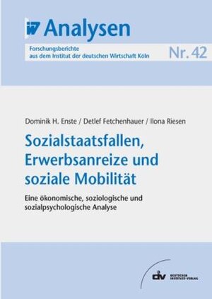 Buchcover Sozialstaatsfallen, Erwerbsanreize und soziale Mobilität | Dominik H Enste | EAN 9783602454334 | ISBN 3-602-45433-9 | ISBN 978-3-602-45433-4