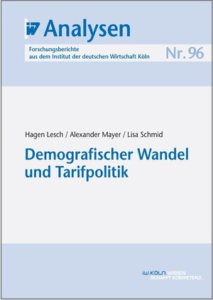 Buchcover Demografischer Wandel und Tarifpolitik | Hagen Lesch | EAN 9783602455546 | ISBN 3-602-45554-8 | ISBN 978-3-602-45554-6