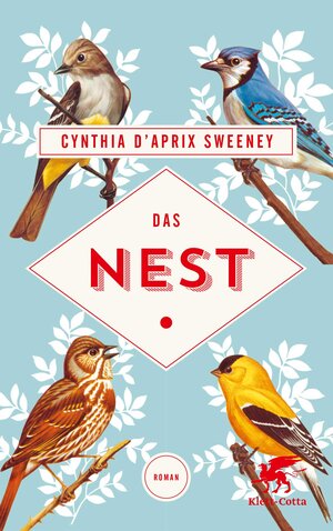 Buchcover Das Nest | Cynthia D'Aprix Sweeney | EAN 9783608100150 | ISBN 3-608-10015-6 | ISBN 978-3-608-10015-0
