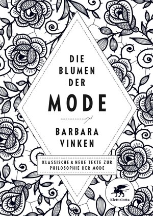 Buchcover Die Blumen der Mode | Barbara Vinken | EAN 9783608100310 | ISBN 3-608-10031-8 | ISBN 978-3-608-10031-0