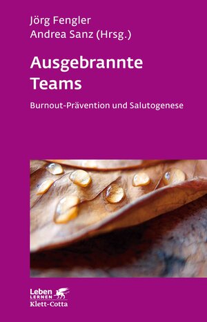 Buchcover Ausgebrannte Teams (Leben Lernen, Bd. 235) | Jörg Fengler | EAN 9783608102093 | ISBN 3-608-10209-4 | ISBN 978-3-608-10209-3