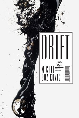 Buchcover Drift | Michel Bozikovic | EAN 9783608102222 | ISBN 3-608-10222-1 | ISBN 978-3-608-10222-2