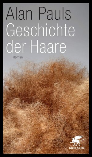 Buchcover Geschichte der Haare | Alan Pauls | EAN 9783608102895 | ISBN 3-608-10289-2 | ISBN 978-3-608-10289-5