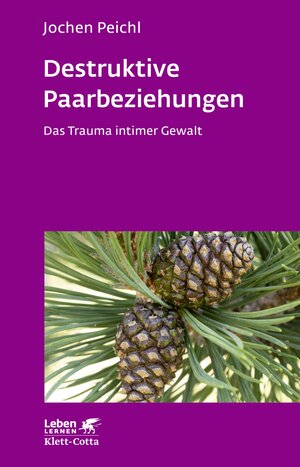 Buchcover Destruktive Paarbeziehungen (Leben Lernen, Bd. 214) | Jochen Peichl | EAN 9783608103892 | ISBN 3-608-10389-9 | ISBN 978-3-608-10389-2