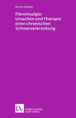 Buchcover Fibromyalgie: Ursachen und Therapie einer chronischen Schmerzerkrankung (Leben Lernen, Bd. 228) | Armin Köhler | EAN 9783608104011 | ISBN 3-608-10401-1 | ISBN 978-3-608-10401-1