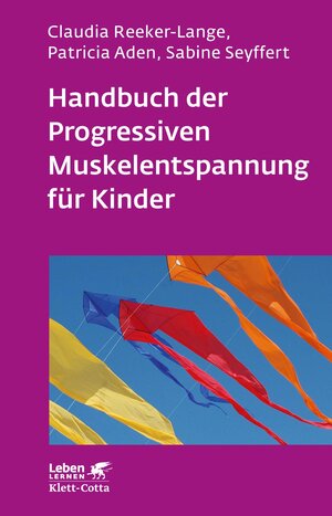 Buchcover Handbuch der Progressiven Muskelentspannung für Kinder (Leben Lernen, Bd. 232) | Claudia Reeker-Lange | EAN 9783608104059 | ISBN 3-608-10405-4 | ISBN 978-3-608-10405-9