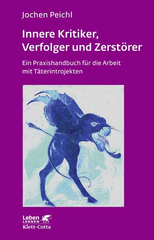Buchcover Innere Kritiker, Verfolger und Zerstörer (Leben Lernen, Bd. 260) | Jochen Peichl | EAN 9783608104141 | ISBN 3-608-10414-3 | ISBN 978-3-608-10414-1