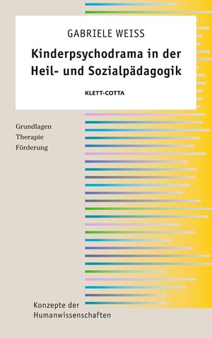 Buchcover Kinderpsychodrama in der Heil- und Sozialpädagogik (Konzepte der Humanwissenschaften) | Gabriele Weiss | EAN 9783608104431 | ISBN 3-608-10443-7 | ISBN 978-3-608-10443-1
