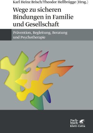 Buchcover Wege zu sicheren Bindungen in Familie und Gesellschaft  | EAN 9783608104479 | ISBN 3-608-10447-X | ISBN 978-3-608-10447-9