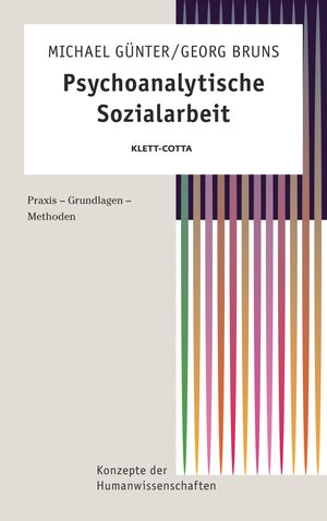 Buchcover Psychoanalytische Sozialarbeit (Konzepte der Humanwissenschaften) | Michael Günter | EAN 9783608104547 | ISBN 3-608-10454-2 | ISBN 978-3-608-10454-7
