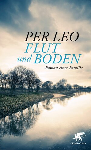 Buchcover Flut und Boden | Per Leo | EAN 9783608106992 | ISBN 3-608-10699-5 | ISBN 978-3-608-10699-2