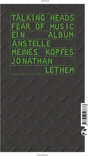 Buchcover Talking Heads - Fear Of Music | Jonathan Lethem | EAN 9783608107197 | ISBN 3-608-10719-3 | ISBN 978-3-608-10719-7