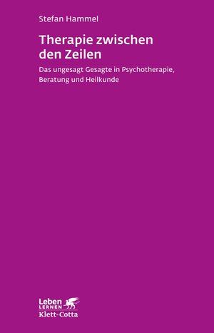 Buchcover Therapie zwischen den Zeilen (Leben Lernen, Bd. 273) | Stefan Hammel | EAN 9783608107418 | ISBN 3-608-10741-X | ISBN 978-3-608-10741-8
