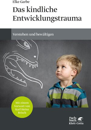 Buchcover Das kindliche Entwicklungstrauma | Elke Garbe | EAN 9783608107791 | ISBN 3-608-10779-7 | ISBN 978-3-608-10779-1