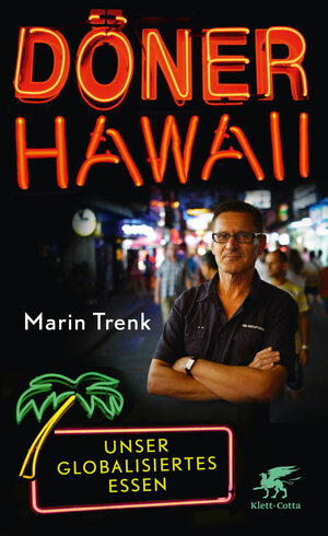 Buchcover Döner Hawaii | Marin Trenk | EAN 9783608107944 | ISBN 3-608-10794-0 | ISBN 978-3-608-10794-4