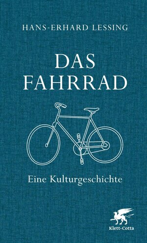 Buchcover Das Fahrrad | Hans-Erhard Lessing | EAN 9783608108699 | ISBN 3-608-10869-6 | ISBN 978-3-608-10869-9