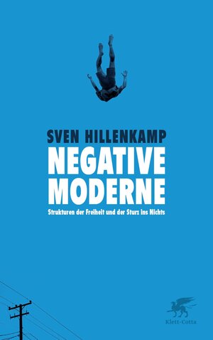 Buchcover Negative Moderne | Sven Hillenkamp | EAN 9783608109467 | ISBN 3-608-10946-3 | ISBN 978-3-608-10946-7