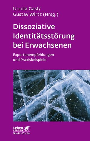 Buchcover Dissoziative Identitätsstörung bei Erwachsenen (Leben Lernen, Bd. 283) | Ursula Gast | EAN 9783608109603 | ISBN 3-608-10960-9 | ISBN 978-3-608-10960-3