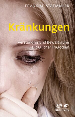 Buchcover Kränkungen (Fachratgeber Klett-Cotta) | Frank-M. Staemmler | EAN 9783608109658 | ISBN 3-608-10965-X | ISBN 978-3-608-10965-8