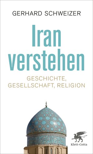 Buchcover Iran verstehen | Gerhard Schweizer | EAN 9783608110005 | ISBN 3-608-11000-3 | ISBN 978-3-608-11000-5