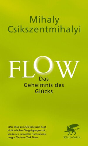 Buchcover Flow. Das Geheimnis des Glücks | Mihály Csíkszentmihályi | EAN 9783608110036 | ISBN 3-608-11003-8 | ISBN 978-3-608-11003-6