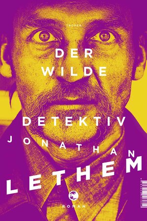 Buchcover Der wilde Detektiv | Jonathan Lethem | EAN 9783608110777 | ISBN 3-608-11077-1 | ISBN 978-3-608-11077-7